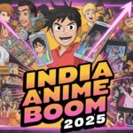 India Anime Boom 2025