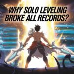 Why Solo Leveling Broke All Records?
