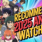 Recommended 2025 Anime Watchlist