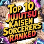 Top 10 Jujutsu Kaisen Sorcerers Ranked