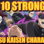 Top 10 Strongest Jujutsu Kaisen Characters